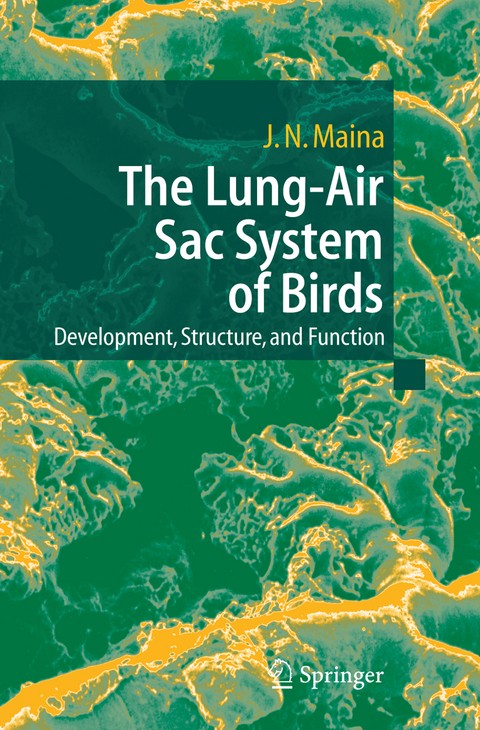 The Lung-Air Sac System of Birds - John N. Maina