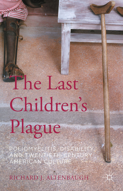 The Last Children’s Plague - Richard J. Altenbaugh