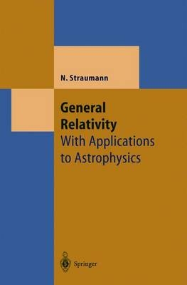 General Relativity - Norbert Straumann