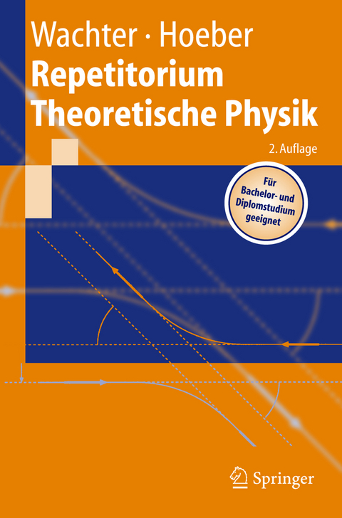 Repetitorium Theoretische Physik - Armin Wachter, Henning Hoeber