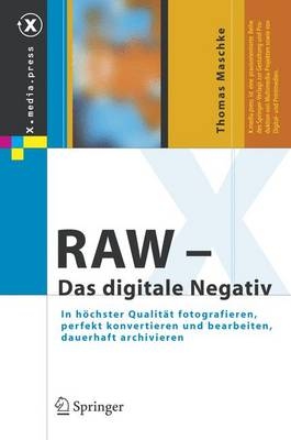 RAW - Das digitale Negativ - Thomas Maschke