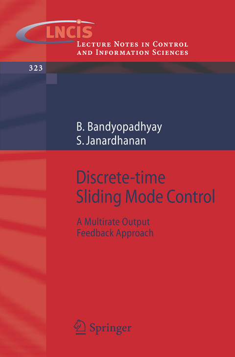 Discrete-time Sliding Mode Control - B. Bandyopadhyay, S. Janardhanan