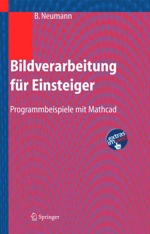 Bildverarbeitung für Einsteiger - Burkhard Neumann