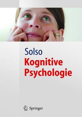 Kognitive Psychologie - Robert L. Solso