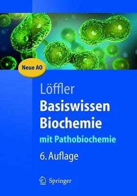 Basiswissen Biochemie - Georg Löffler