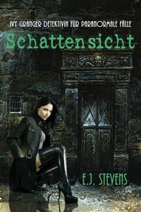 Schattensicht -  E.J. Stevens