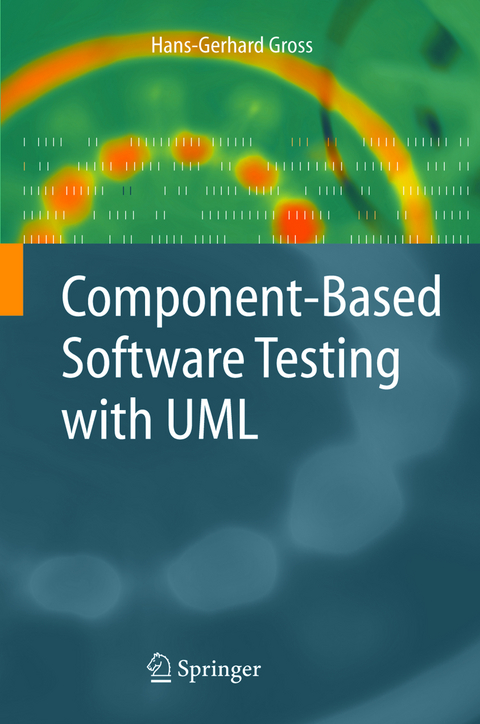 Component-Based Software Testing with UML - Hans-Gerhard Gross