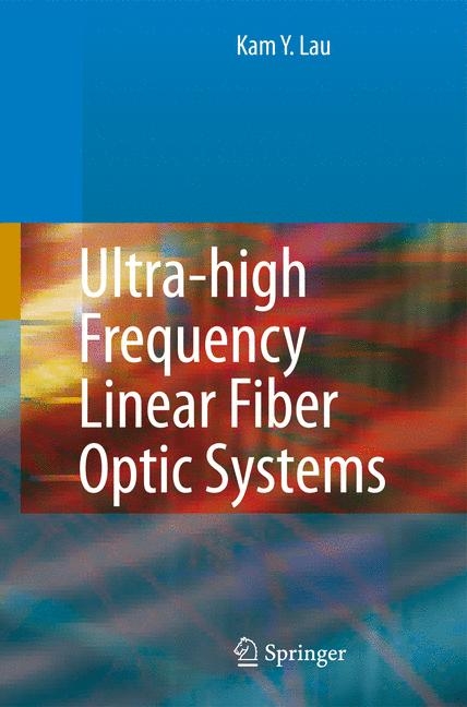 Ultra-high Frequency Linear Fiber Optic Systems