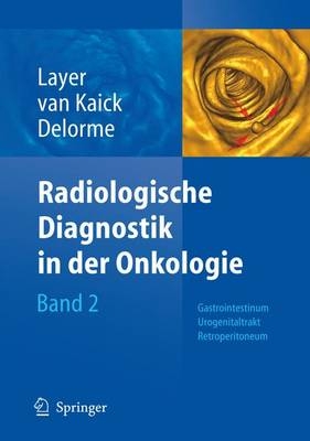 Radiologische Diagnostik in der Onkologie - 