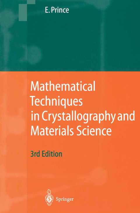 Mathematical Techniques in Crystallography and Materials Science - Edward Prince