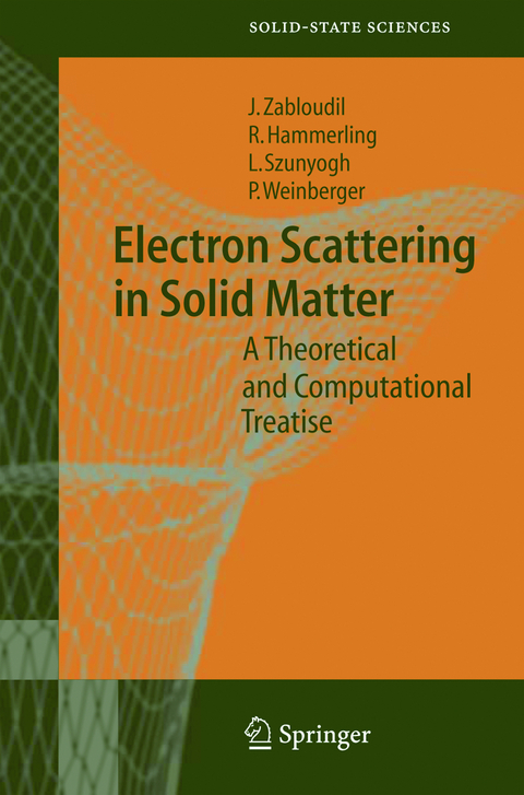 Electron Scattering in Solid Matter - Jan Zabloudil, Robert Hammerling, Lászlo Szunyogh, Peter Weinberger