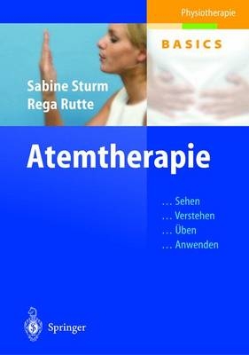 Atemtherapie - Rega Rutte, Sabine Sturm