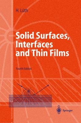 Solid Surfaces, Interfaces and Thin Films - Hans Lüth