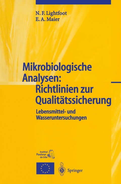 Mikrobiologische Analysen: Richtlinien zur Qualitätssicherung - N.F. Lightfoot, Eddie A. Maier