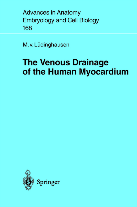 The Venous Drainage of the Human Myocardium - Michael Lüdinghausen