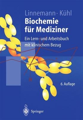 Biochemie für Mediziner - Markus Linnemann, Michael Kühl