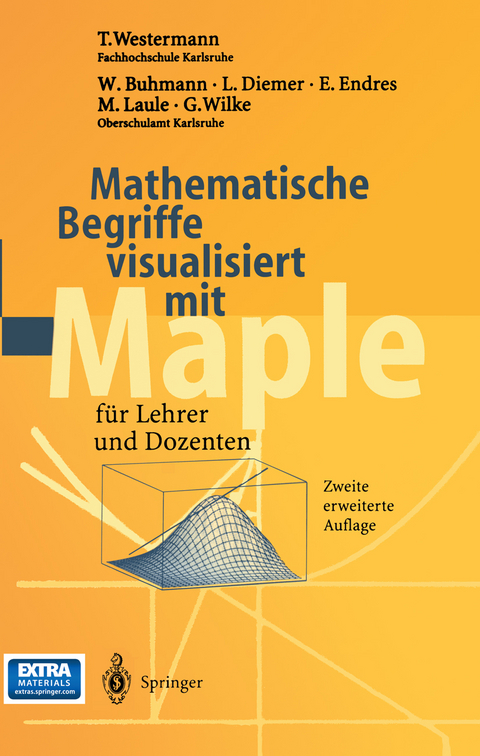 Mathematische Begriffe visualisiert mit Maple - T. Westermann, W. Buhmann, L. Diemer, E. Endres, M. Laule, G. Wilke