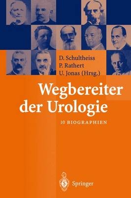 Wegbereiter der Urologie - 