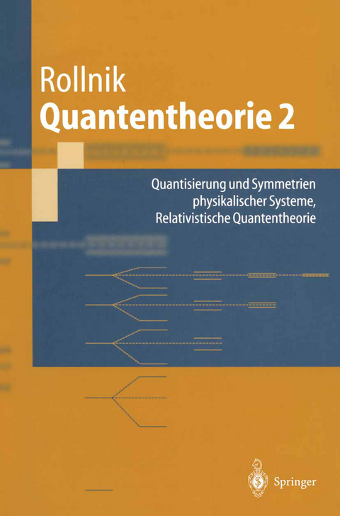 Quantentheorie 2 - Horst Rollnik