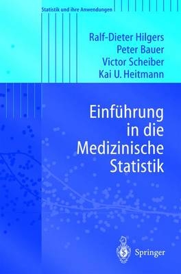 Einführung in die Medizinische Statistik - Ralf D. Hilgers, Peter Bauer, Viktor Scheiber