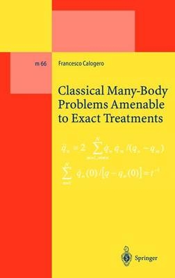 Classical Many-Body Problems Amenable to Exact Treatments - Francesco Calogero