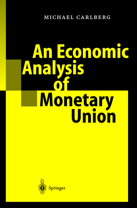 An Economic Analysis of Monetary Union - Michael Carlberg