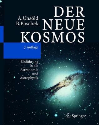 Der neue Kosmos - A. Unsöld, Bodo Baschek