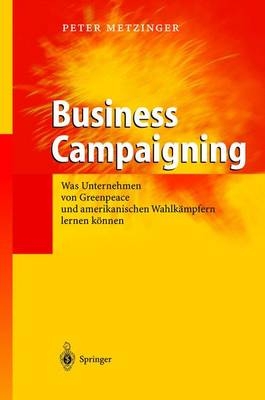 Business Campaigning - Peter Metzinger