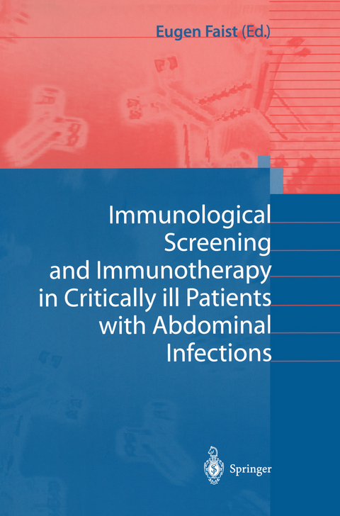 Immunological Screening and Immunotherapy in Critically ill Patients with Abdominal Infections - 