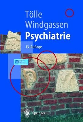 Psychiatrie - Rainer Tölle, Klaus Windgassen