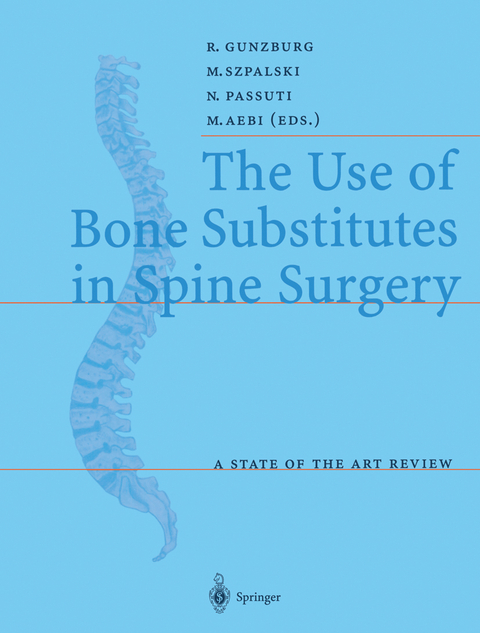 The Use of Bone Substitutes in Spine Surgery - 