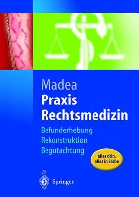 Praxis Rechtsmedizin - 