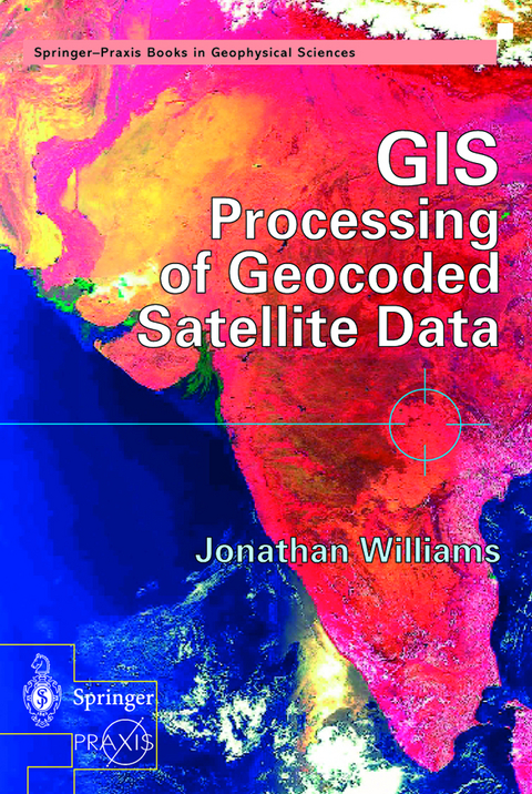 GIS Processing of Geocoded Satellite Data - Jonathan Williams