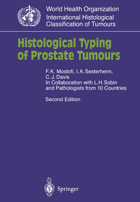 Histological Typing of Prostate Tumours - K.F. Mostofi, I.A. Sesterhenn, C.J. Jr. Davis