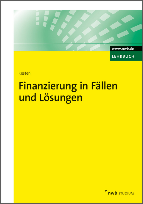 Finanzierung in Fällen und Lösungen - Ralf Kesten