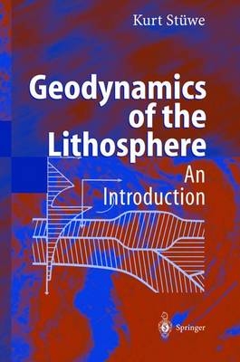 Geodynamics of the Lithosphere - Kurt Stüwe