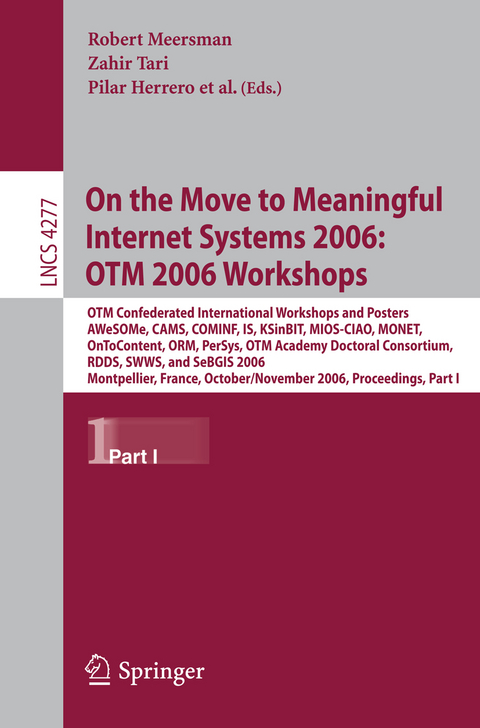 On the Move to Meaningful Internet Systems 2006: OTM 2006 Workshops - 