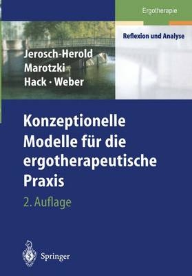 Konzeptionelle Modelle für die ergotherapeutische Praxis - 