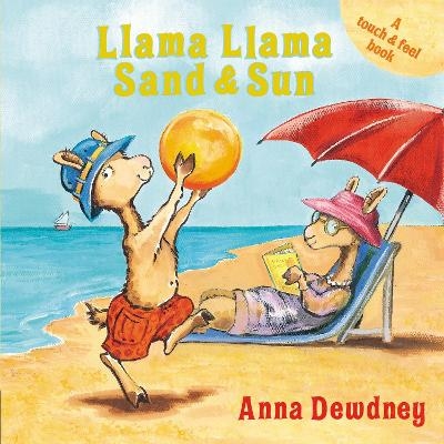 Llama Llama Sand and Sun - Anna Dewdney