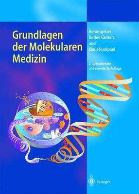 Grundlagen der Molekularen Medizin - 