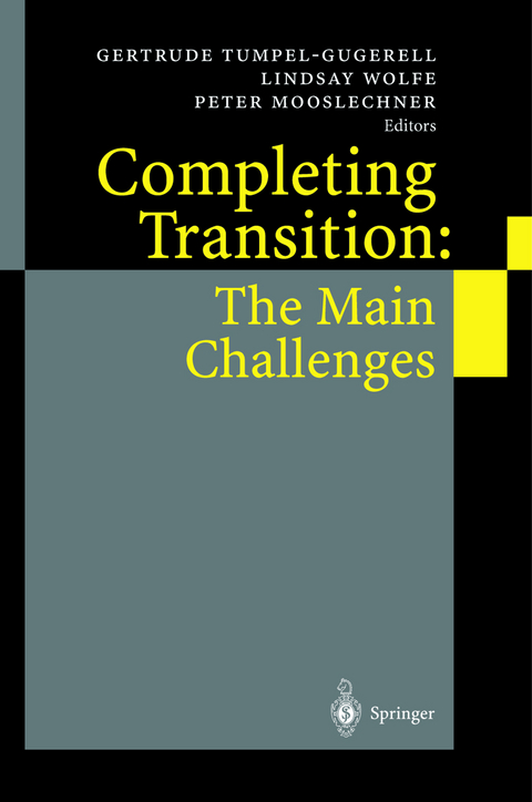 Completing Transition: The Main Challenges - 