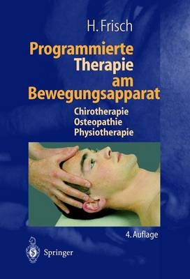 Programmierte Therapie am Bewegungsapparat - Herbert Frisch