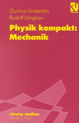 Physik kompakt: Mechanik - Gunnar Lindström, Rudolf Langkau