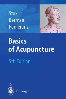 Basics of Acupuncture - Gabriel Stux, Brian Berman, Bruce Pomeranz