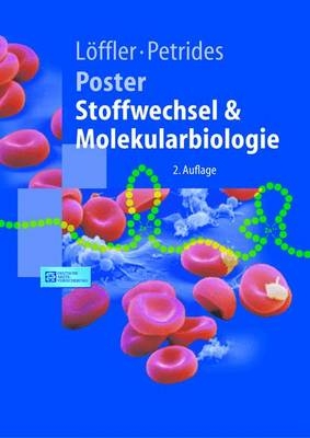 Stoffwechsel und Molekularbiologie, Poster - Georg Löffler, Petro E. Petrides