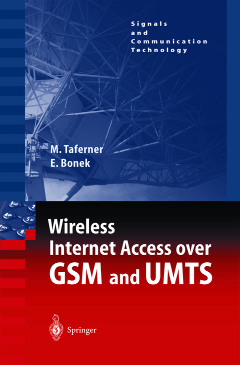 Wireless Internet Access over GSM and UMTS - Manfred Taferner, Ernst Bonek