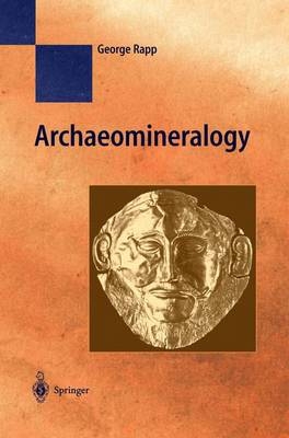 Archaeomineralogy - George R. Rapp