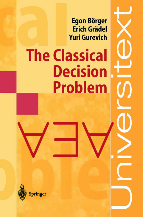 The Classical Decision Problem - Egon Börger, Erich Grädel, Yuri Gurevich