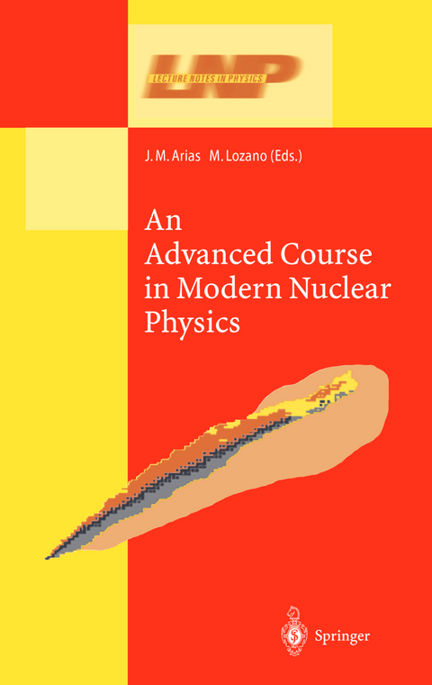 An Advanced Course in Modern Nuclear Physics - 