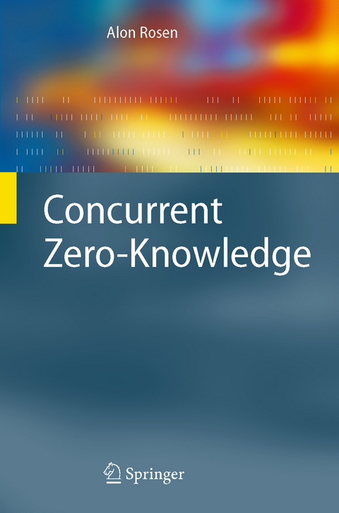 Concurrent Zero-Knowledge - Alon Rosen